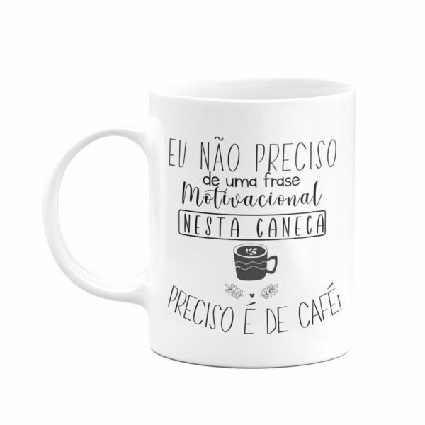 Caneca Branca - Motivacional